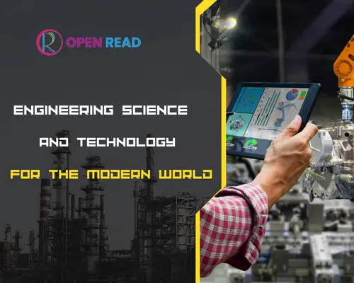 Best Engineering Science and Technology For the Modern World