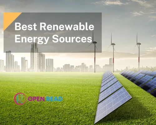 In 2025 What Is the Best Renewable Energy Source and Why?