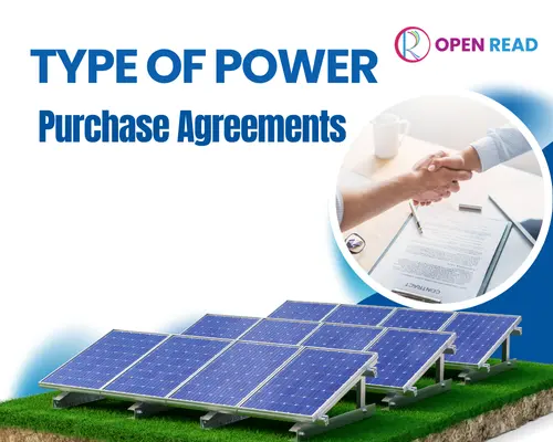 15+ Different Types of Power Purchase Agreements (PPA)